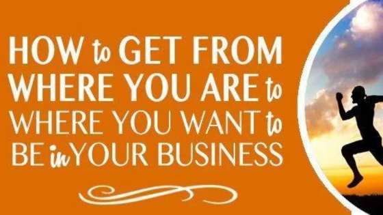 how to get from where you are